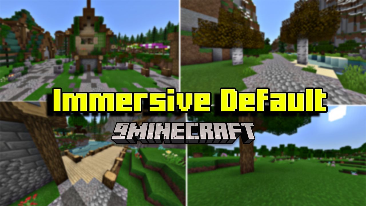 Immersive Default Texture Pack (1.20, 1.19) - MCPE/Bedrock 1