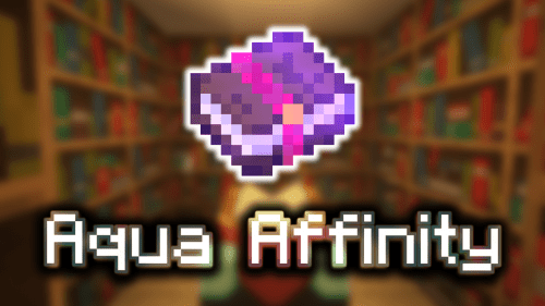 Aqua Affinity Enchantments – Wiki Guide Thumbnail