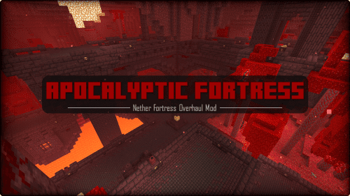 Apocalyptic Fortress Mod (1.19.3, 1.19.2) – Nether Fortress Overhaul Thumbnail