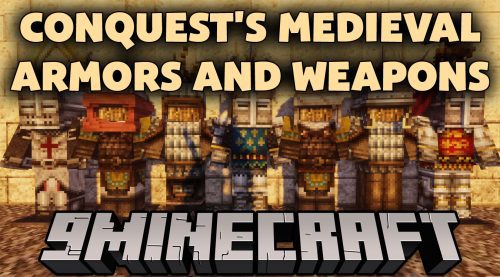 Conquest’s Medieval Armors and Weapons Mod (1.18.2) – Medieval Times Thumbnail