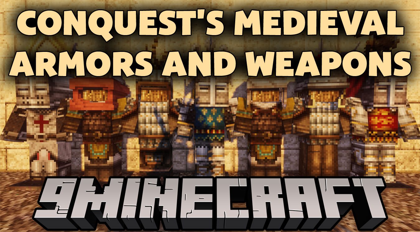 Conquest's Medieval Armors and Weapons Mod (1.18.2) - Medieval Times 1
