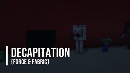 Decapitation Mod (1.18.2, 1.17.1) – Headless Mobs Thumbnail