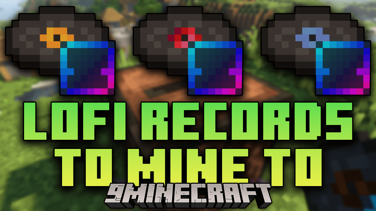 LoFi Records to Mine To Mod (1.18.2, 1.16.5) - Introduce New Songs 1