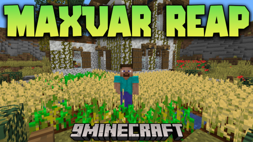 MaxVar Reap Mod (1.20.1, 1.19.4) – Doing Farmer Jobs Thumbnail