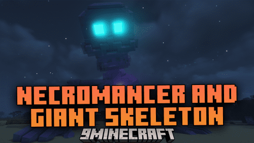 Necromancer & Giant Skeleton Mod (1.18.2) – Small But Mighty Thumbnail
