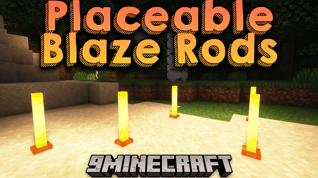 Placeable Blaze Rods Mod (1.20.4, 1.19.4) - Decorate With Blaze Rods 1