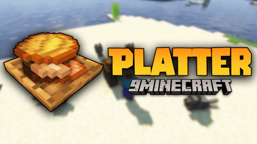 Platter Mod (1.20.1, 1.19.4) – Supplied With Appropriate Foodstuffs Thumbnail