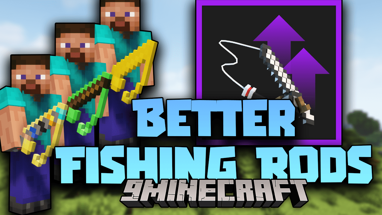 Better Fishing Rods Mod (1.19.4, 1.18.2) - More Content About Fishing 1