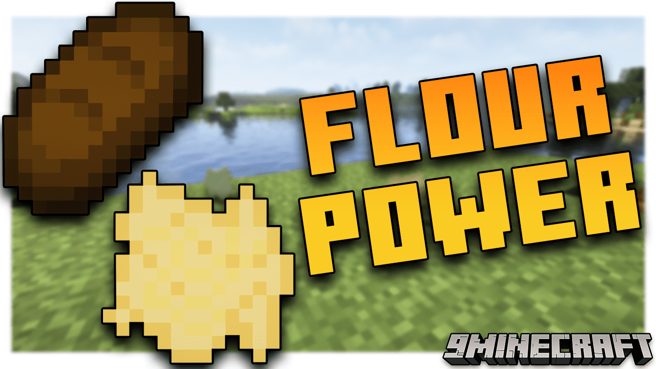 Flour Power Mod (1.20.1, 1.19.3) - Bring Flour Into The Game 1