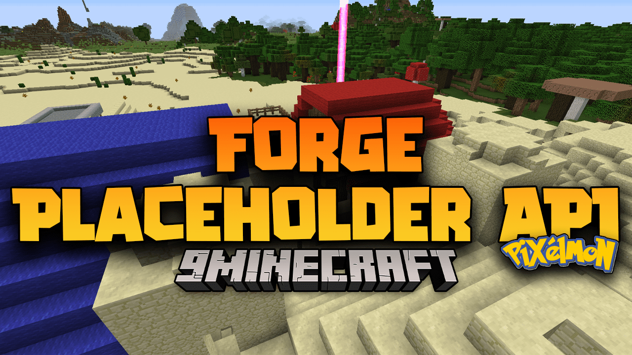 Forge Placeholder API Mod (1.16.5, 1.12.2) - Manages Placeholders 1
