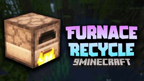 Furnace Recycle Mod (1.20.4, 1.19.4) – Recycle And Use Thumbnail