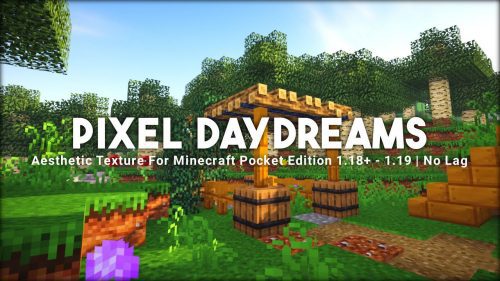 Pixel Daydreams Texture Pack (1.19) – Nolag for RenderDragon Thumbnail