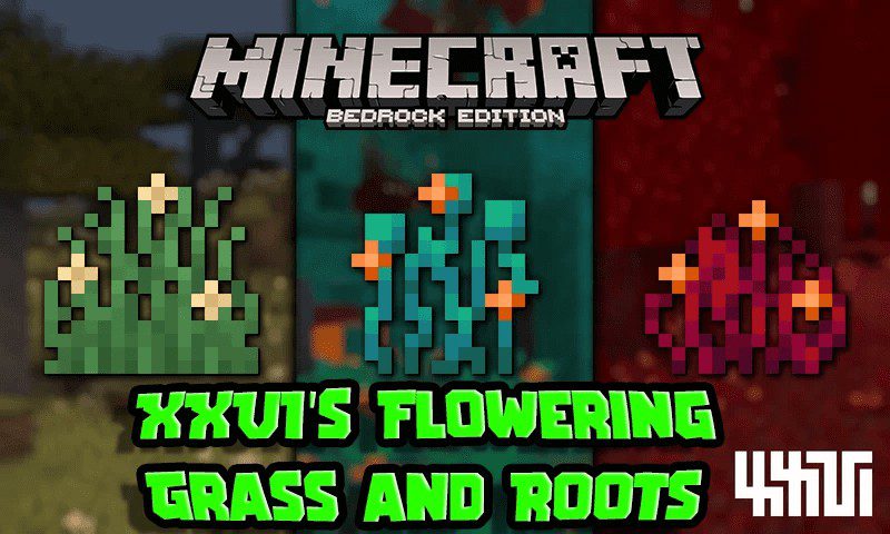 XXVI's Flowering Grass and Roots Texture Pack (1.19) - MCPE/Bedrock 1