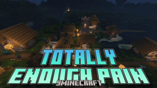 Totally Enough Pain Mod (1.21, 1.20.1) – Beware Of Monsters Thumbnail