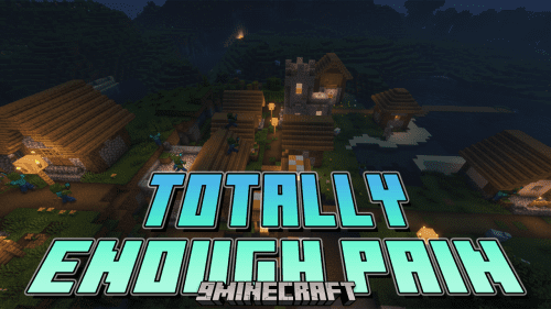 Totally Enough Pain Mod (1.21.1, 1.20.1) – Beware Of Monsters Thumbnail