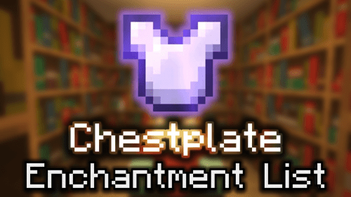 Chestplate Enchantment List – Wiki Guide Thumbnail