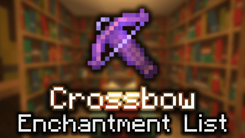 Crossbow Enchantment List – Wiki Guide Thumbnail