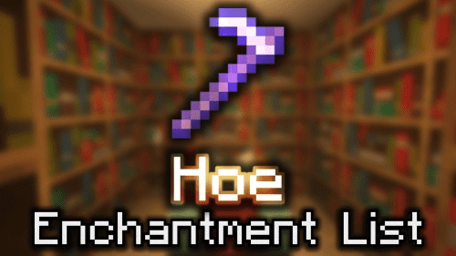 Hoe Enchantment List – Wiki Guide Thumbnail