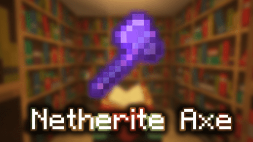 Enchanted Netherite Axe – Wiki Guide Thumbnail