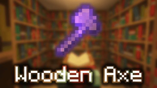 Enchanted Wooden Axe – Wiki Guide Thumbnail