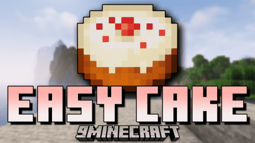 Easy Cake Mod (1.19.4, 1.18.2) – Hold And Enjoy The Cake Thumbnail