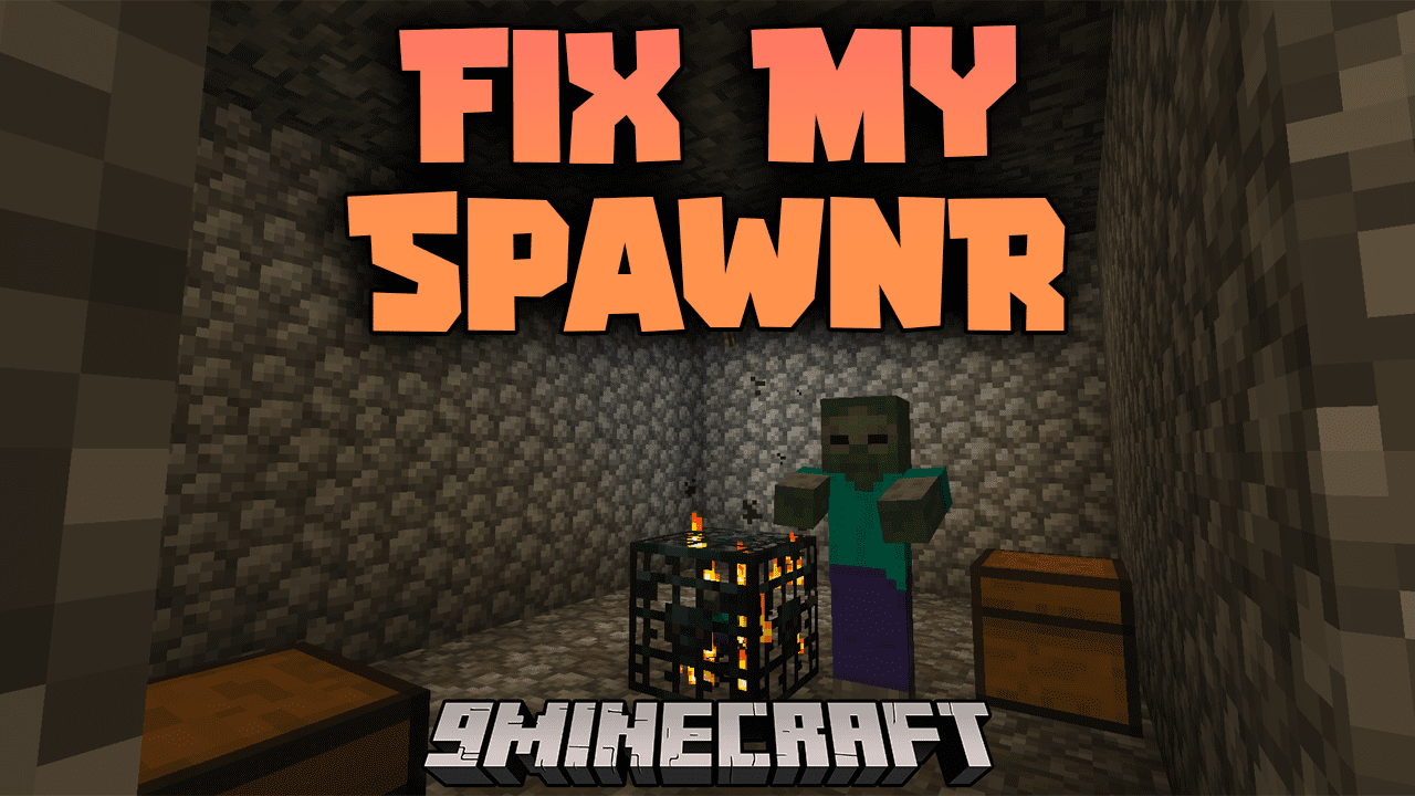 Fix My SpawnR Mod (1.19.2, 1.18.2) - Reduce Lag From Mob Spawners For Servers 1