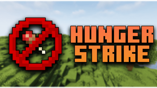 Hunger Strike Mod (1.21.1, 1.20.1) – Change The Mechanism Of Hunger Thumbnail