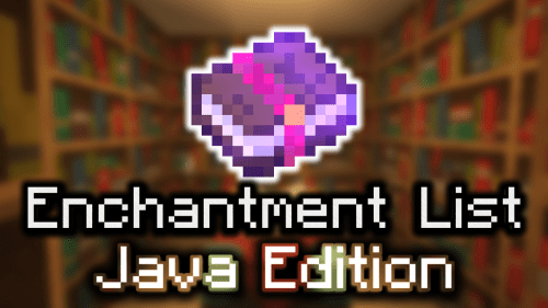 Minecraft Enchantment List (Java Edition) Thumbnail