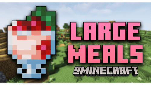 Large Meals Mod (1.18.2, 1.16.5) – An Add-on for Farmer’s Delight Thumbnail