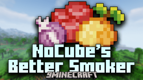 NoCubes Better Smoker Mod (1.19.2, 1.18.2) – New Cooked Variants Of Vanilla Foods Thumbnail