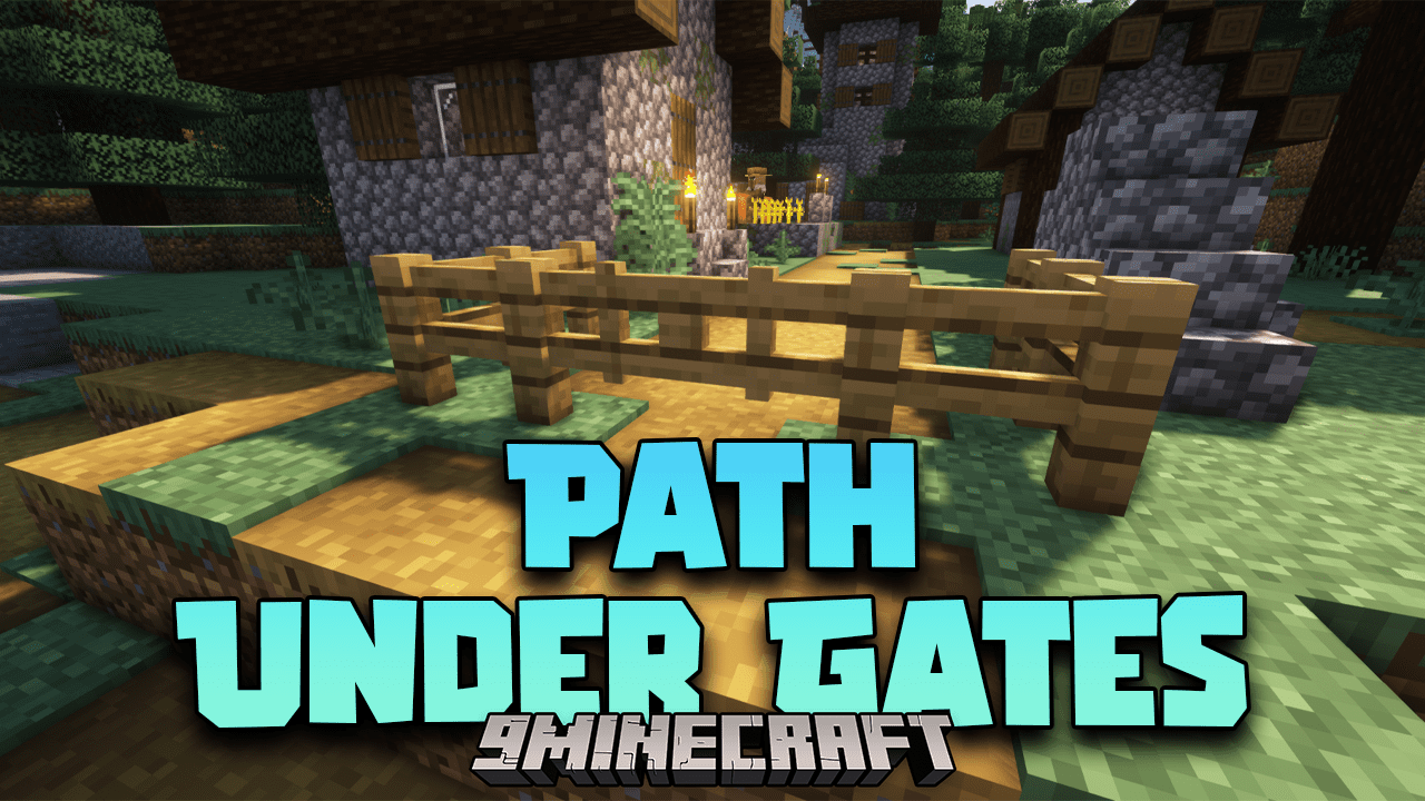 Path Under Gates Mod (1.20.2, 1.19.2) - Grass Paths Exist Under Fence Gates 1