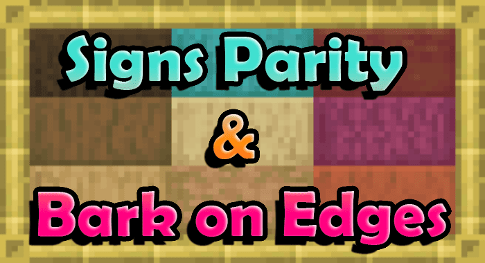 Signs Parity & Bark on Edges Pack (1.19) - MCPE/Bedrock 1