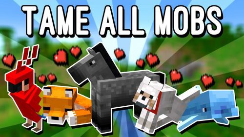 Tame Them All Mod (1.19.2) – Right Click Mobs to Tame Them Thumbnail