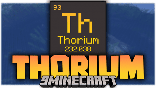 Thorium Mod (1.19.2, 1.18.2) – Solutions For Some Minecraft Bugs Thumbnail