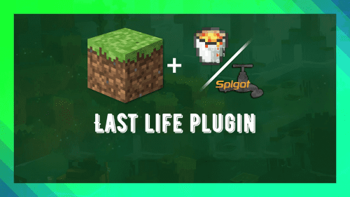 Last Life Plugin (1.19, 1.18) – Spigot Thumbnail