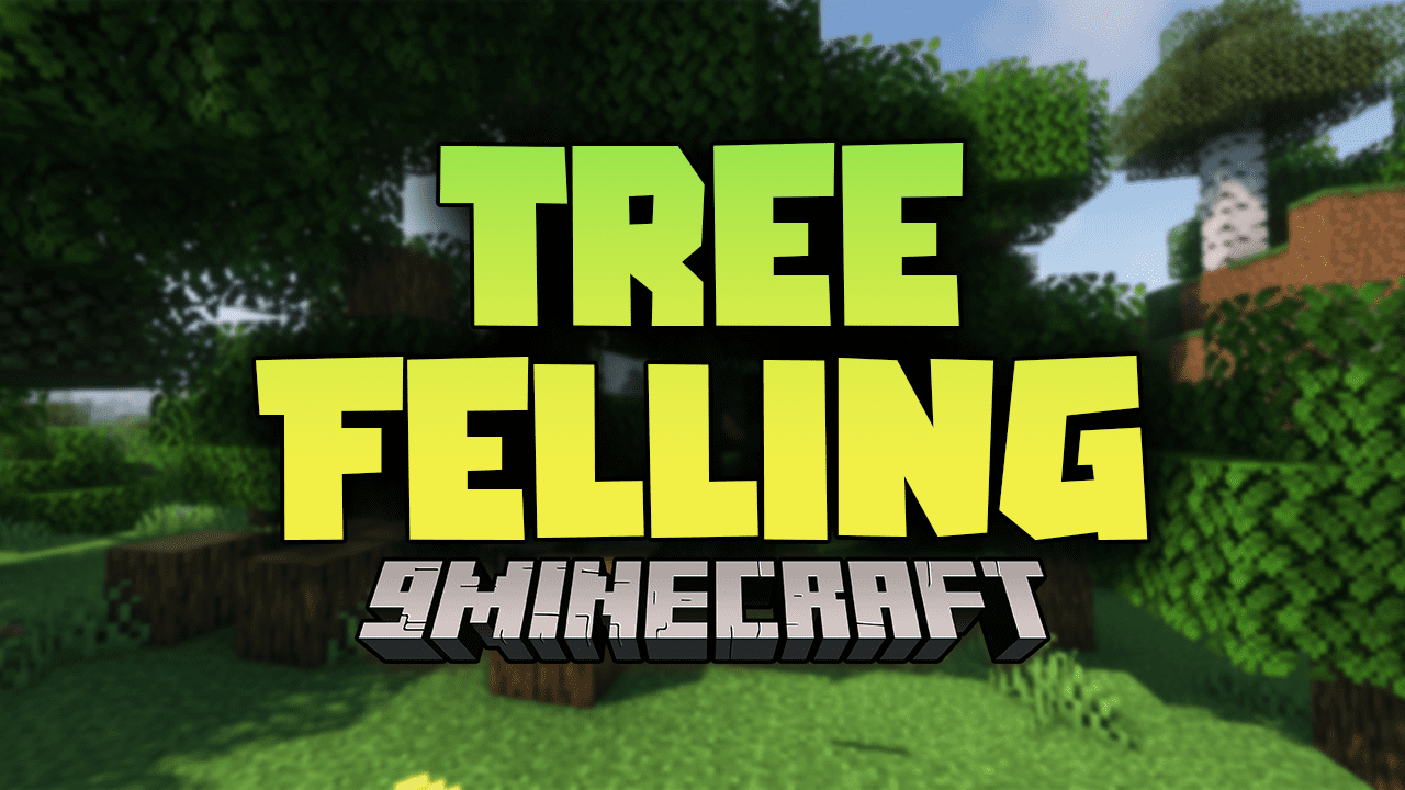 Tree Felling Mod (1.16.5) - Make Trees Fall Like Sand 1