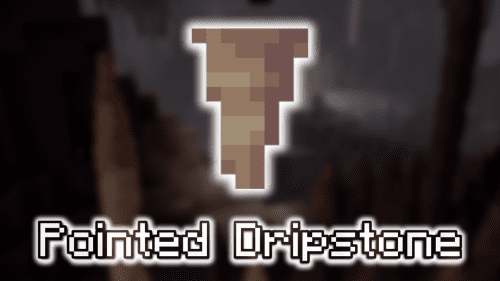 Pointed Dripstone – Wiki Guide Thumbnail