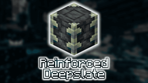 Reinforced Deepslate – Wiki Guide Thumbnail