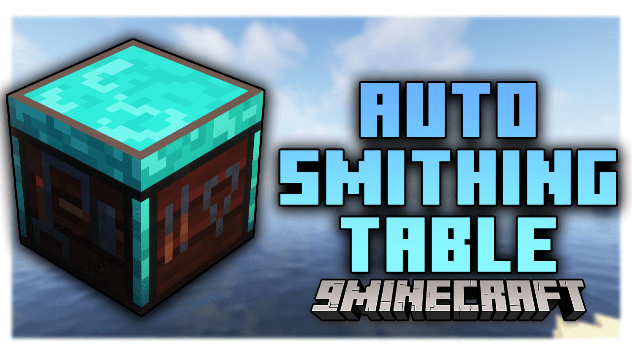 Auto Smithing Table Mod (1.19.3, 1.18.2) - Automation Of Smithing 1