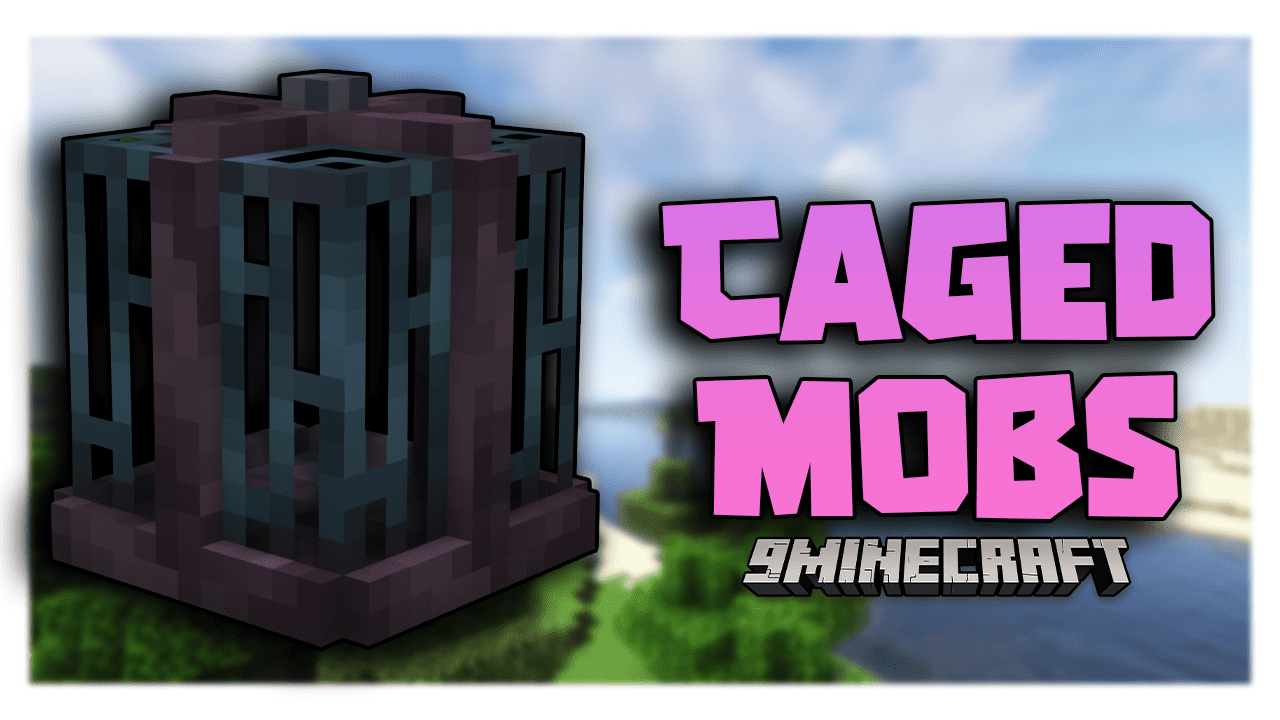 Caged Mobs Mod (1.18.2, 1.16.5) - Imprison All Entities 1