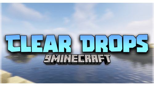 Clear Drops Mod (1.16.5) – A New Function Thumbnail