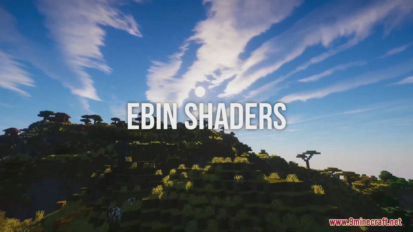 Ebin Shaders (1.20.1, 1.19.4) - Improve Graphics and Greater Realism 2