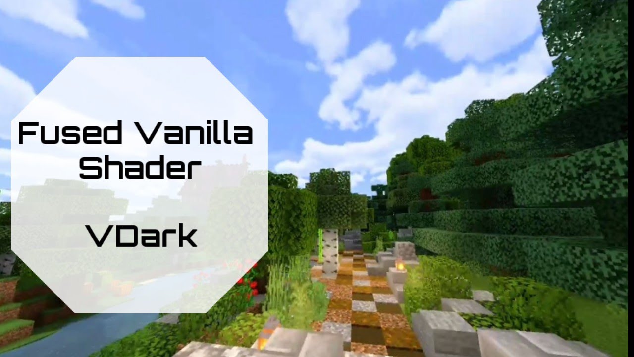 Fused Vanilla Shader VDark (1.18) - MCPE/Bedrock 1