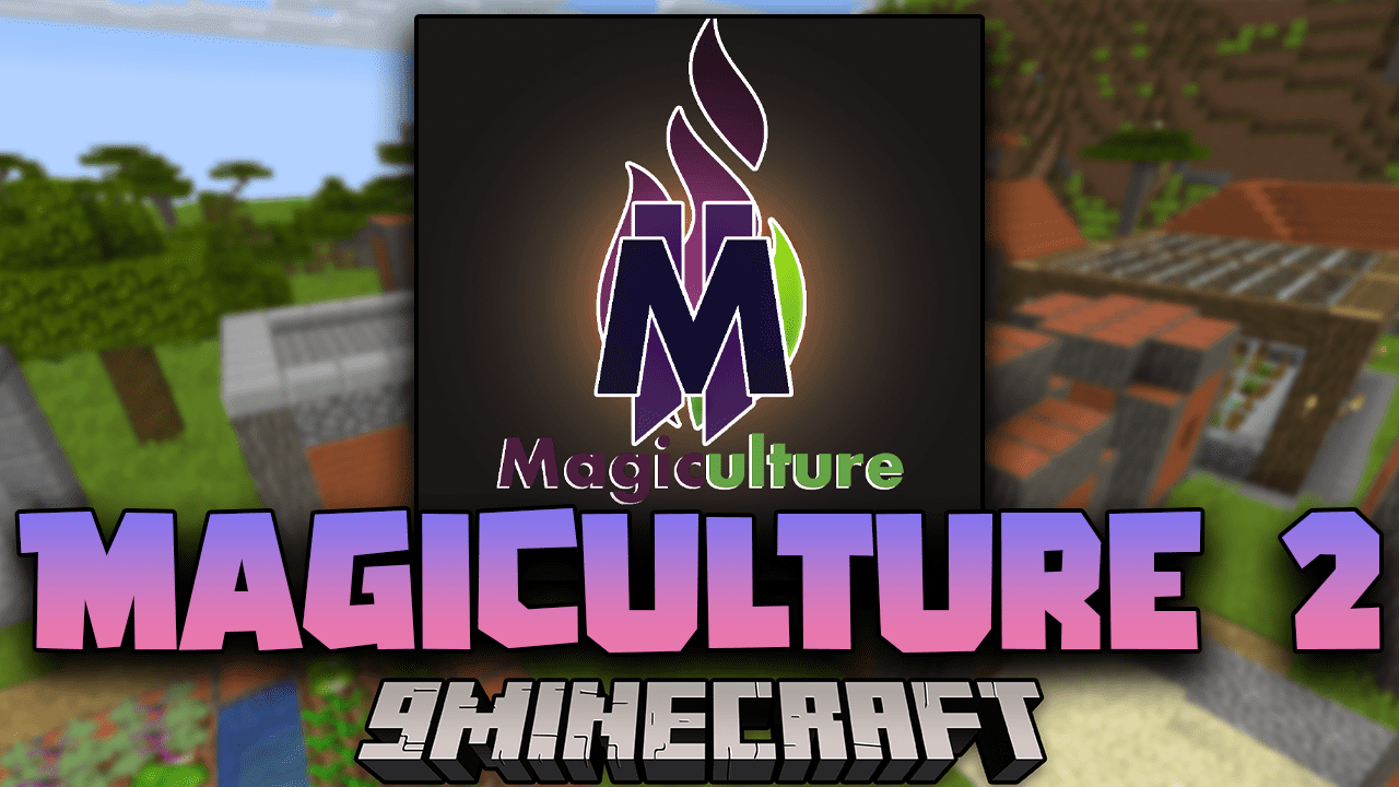 Magiculture 2 Modpack (1.12.2) - Magical Agriculture 1