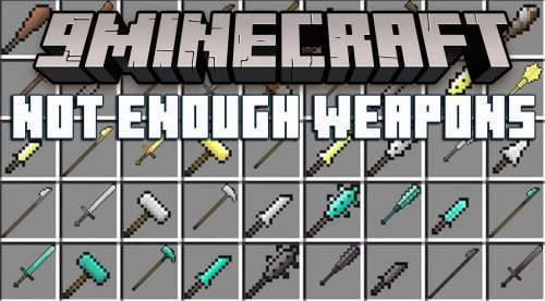 Not Enough Weapons Mod (1.19.3) – New Weapon Types Thumbnail