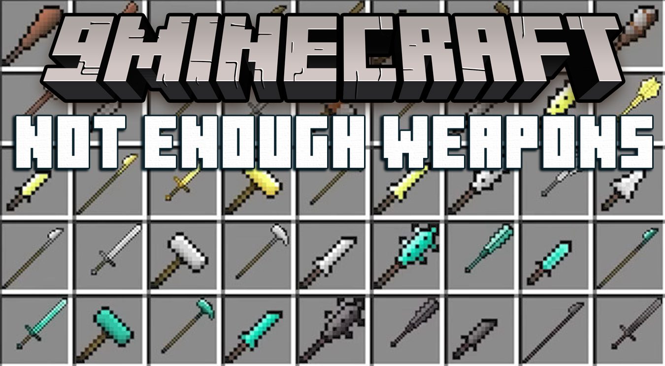 Not Enough Weapons Mod (1.19.3) - New Weapon Types 1