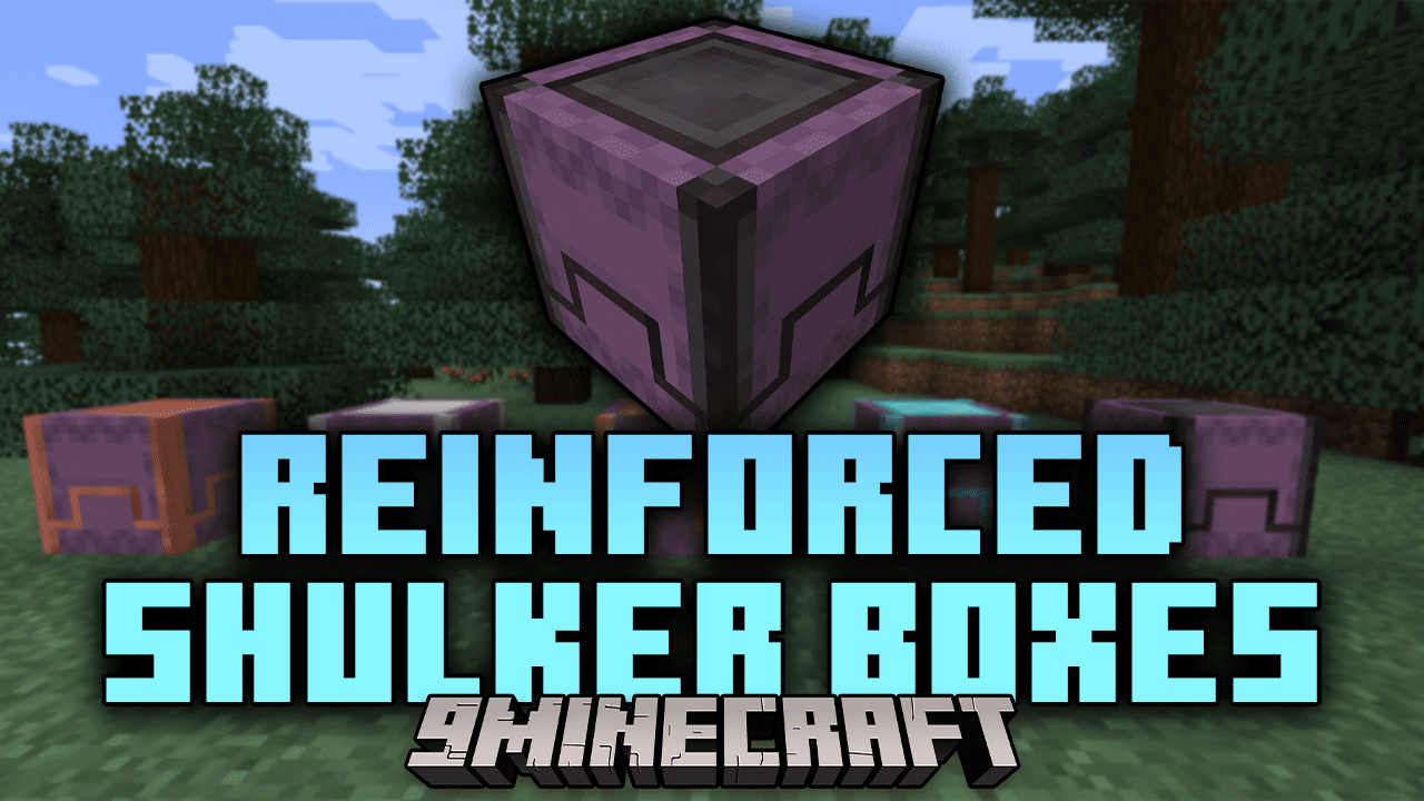 Reinforced Shulker Boxes Mod (1.20.4, 1.19.4) - Reinforced Storage Addons 1