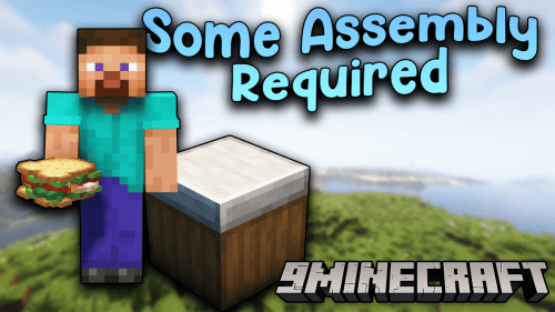Some Assembly Required Mod (1.20.1, 1.19.2) – Making Your Sandwich Thumbnail