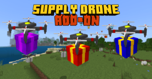 Supply Drone Addon (1.19) – MCPE/Bedrock Mod Thumbnail