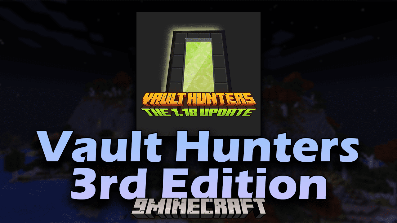 Vault Hunters 3rd Edition Modpack (1.18.2) - A Dimension Called The Vault 1